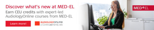 Discover what's new at MED-EL | Earn CEU credits with expert-led AudiologyOnline courses from MED-EL